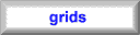 Grids